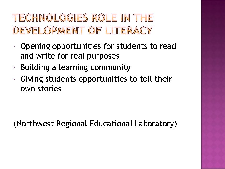  Opening opportunities for students to read and write for real purposes Building a