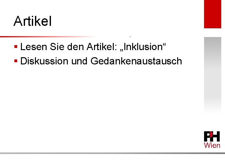 Artikel § Lesen Sie den Artikel: „Inklusion“ § Diskussion und Gedankenaustausch 