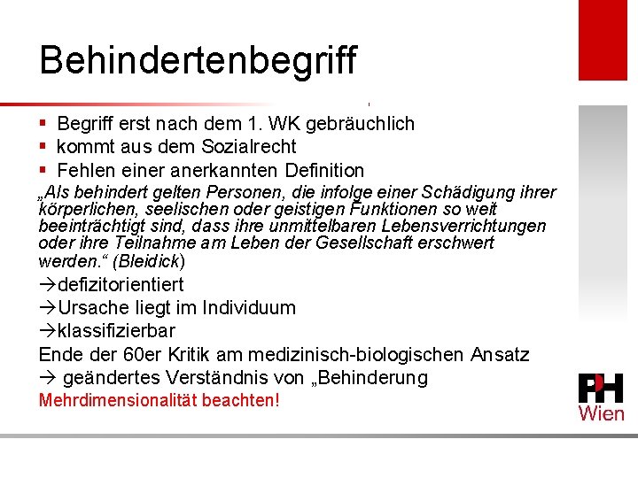 Behindertenbegriff § Begriff erst nach dem 1. WK gebräuchlich § kommt aus dem Sozialrecht