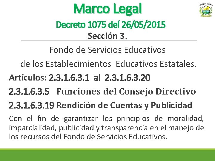 Marco Legal Decreto 1075 del 26/05/2015 Sección 3. Fondo de Servicios Educativos de los