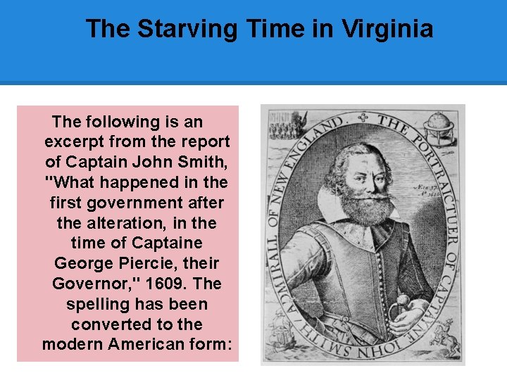 The Starving Time in Virginia The following is an excerpt from the report of