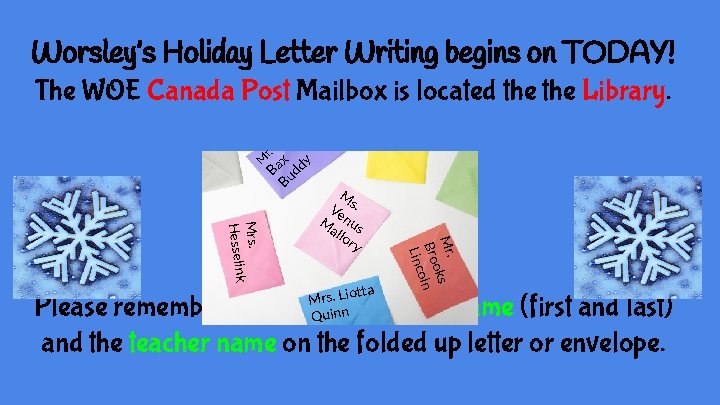 M Ba r. Bu x dd y Worsley’s Holiday Letter Writing begins on TODAY!