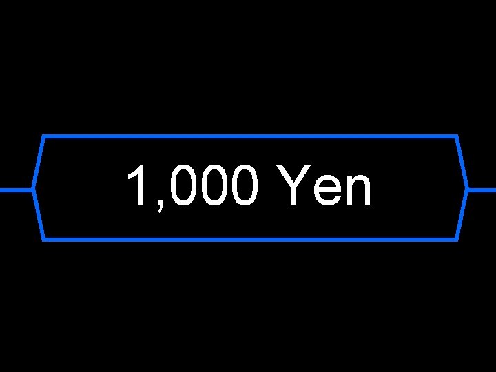 1, 000 Yen 