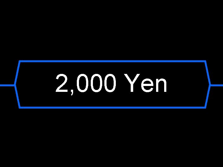 2, 000 Yen 