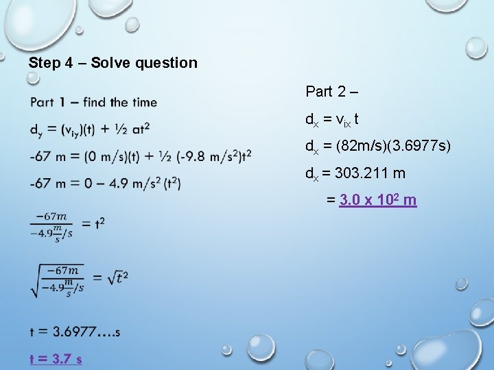 Step 4 – Solve question Part 2 – dx = vix t dx = Step 4 – Solve question Part 2 – dx = vix t dx =
