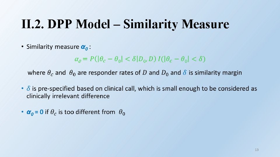II. 2. DPP Model – Similarity Measure • 13 