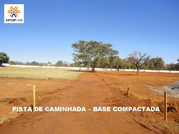PISTA DE CAMINHADA – BASE COMPACTADA 