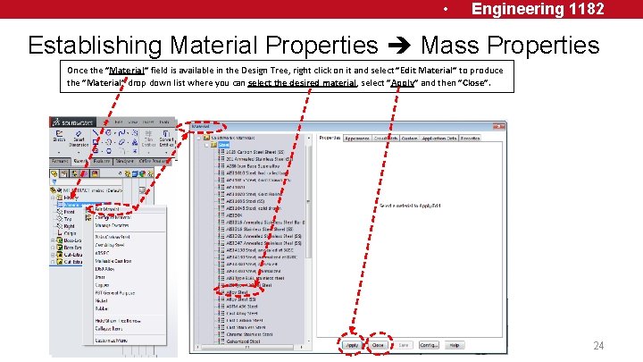  • Engineering 1182 Establishing Material Properties Mass Properties Once the ″Material″ field is