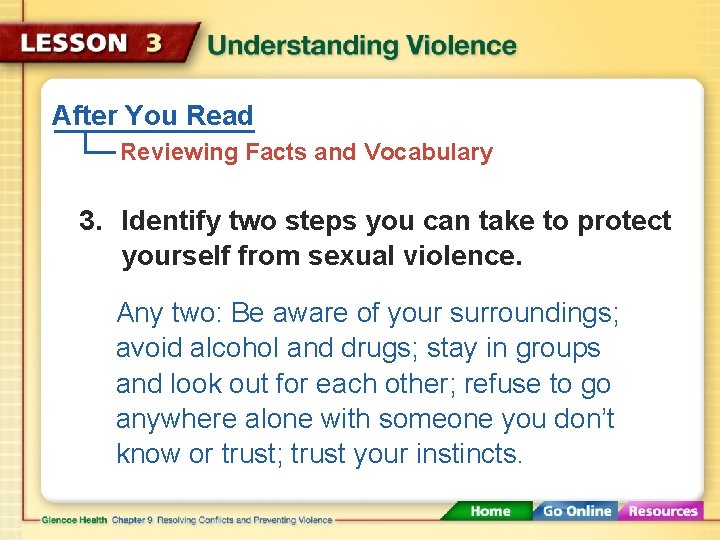 After You Read Reviewing Facts and Vocabulary 3. Identify two steps you can take