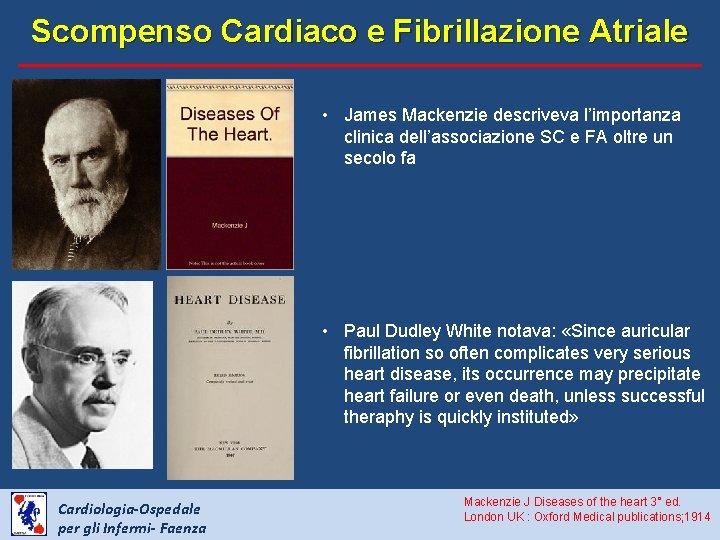 Scompenso Cardiaco e Fibrillazione Atriale • James Mackenzie descriveva l’importanza clinica dell’associazione SC e