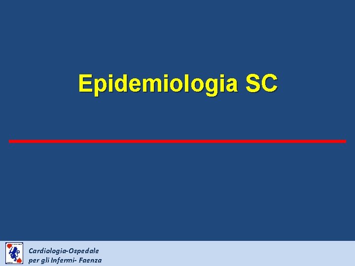 Epidemiologia SC Cardiologia-Ospedale per gli Infermi- Faenza 