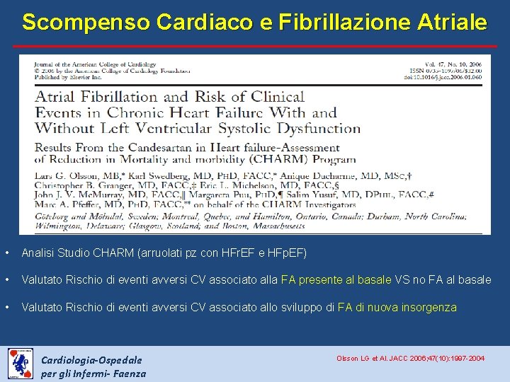 Scompenso Cardiaco e Fibrillazione Atriale • Analisi Studio CHARM (arruolati pz con HFr. EF