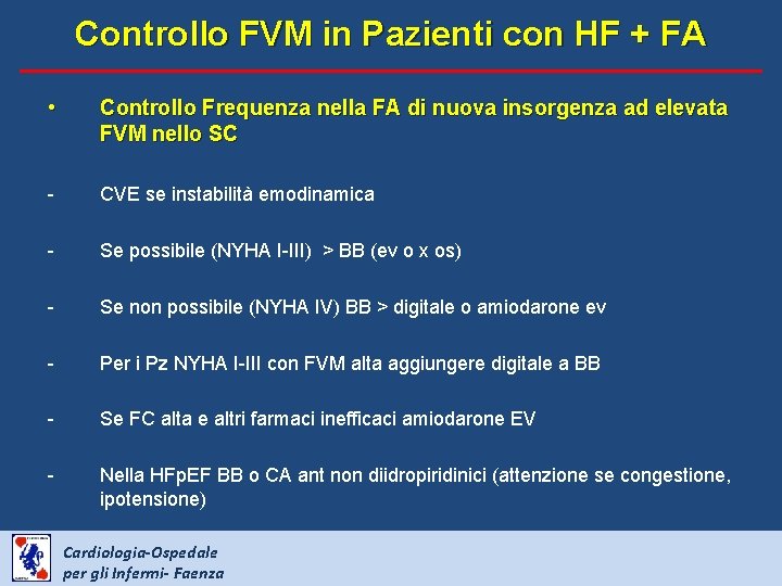 Controllo FVM in Pazienti con HF + FA • Controllo Frequenza nella FA di