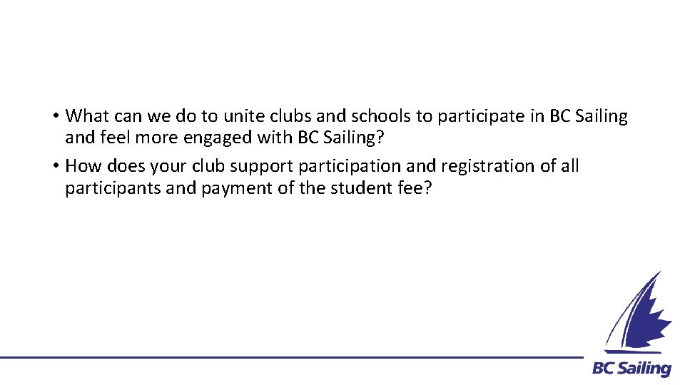  • What can we do to unite clubs and schools to participate in