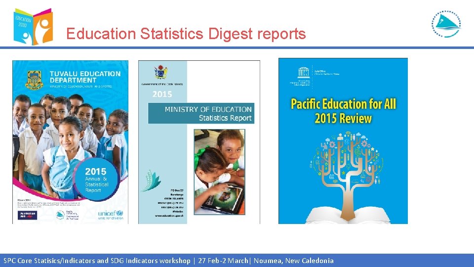 Timely and Reliable Education Statistics SPC Core StatisticsIndicators