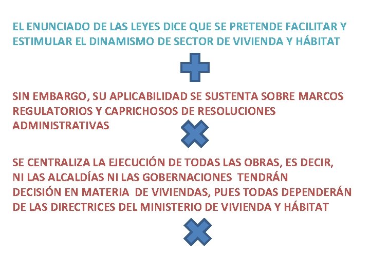 EL ENUNCIADO DE LAS LEYES DICE QUE SE PRETENDE FACILITAR Y ESTIMULAR EL DINAMISMO