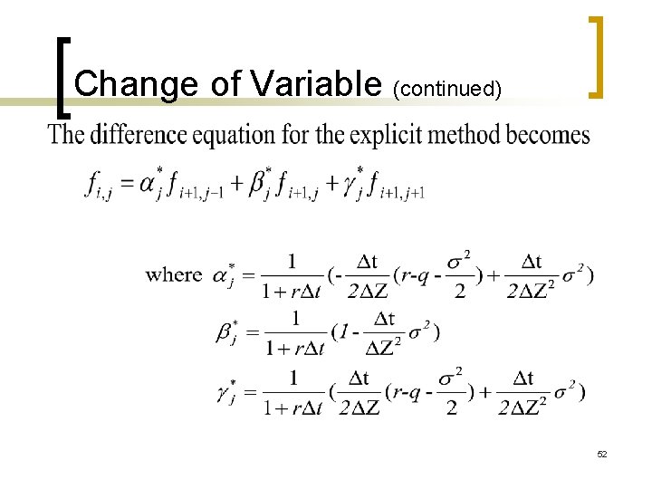 Change of Variable (continued) 52 Change of Variable (continued) 52