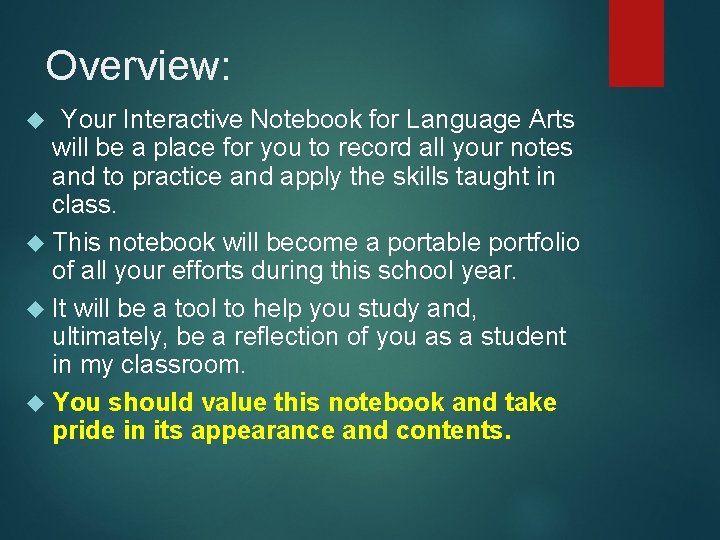 Overview: Your Interactive Notebook for Language Arts will be a place for you to