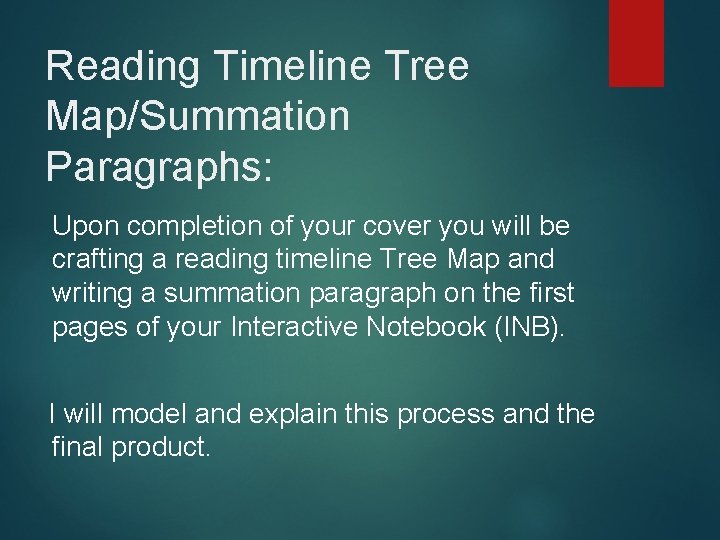 Reading Timeline Tree Map/Summation Paragraphs: Upon completion of your cover you will be crafting
