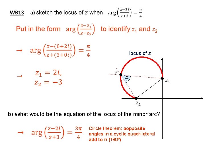 locus of z b) What would be the equation of the locus of the