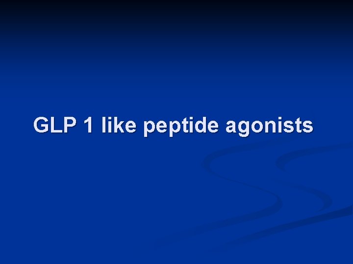 GLP 1 like peptide agonists 