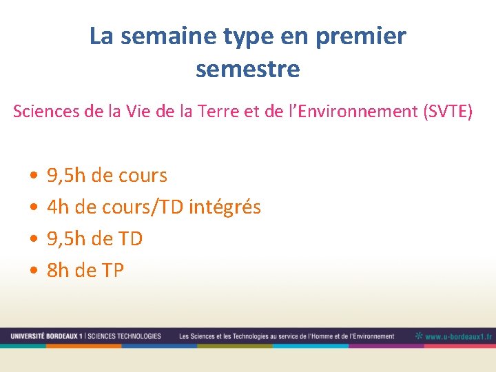 La semaine type en premier semestre Sciences de la Vie de la Terre et