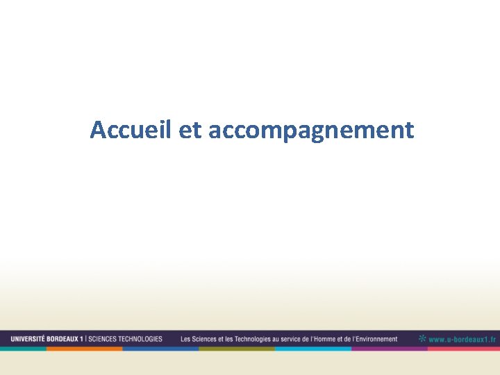 Accueil et accompagnement 