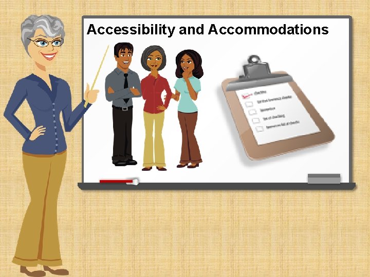 Accessibility and Accommodations 