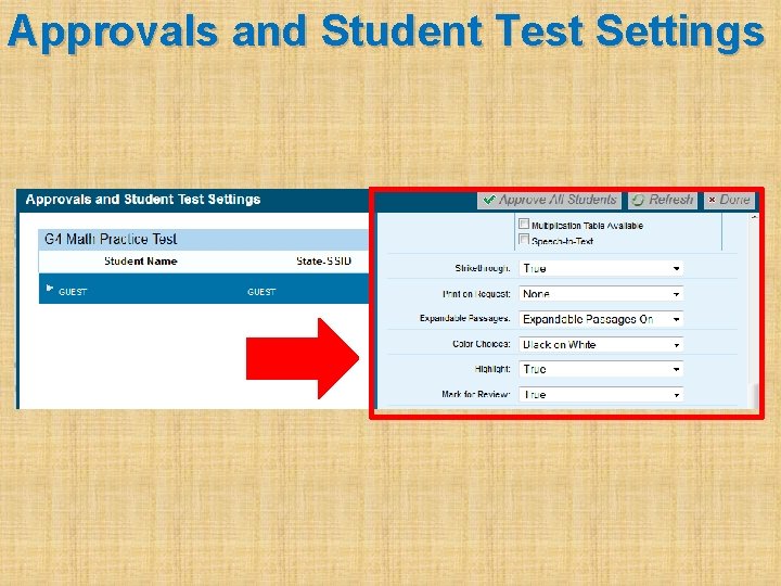 Approvals and Student Test Settings 