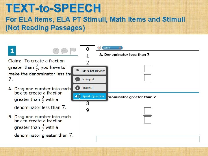 TEXT-to-SPEECH For ELA Items, ELA PT Stimuli, Math Items and Stimuli (Not Reading Passages)