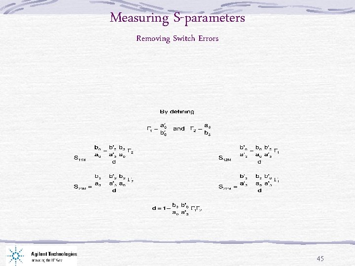 Measuring S-parameters Removing Switch Errors 45 