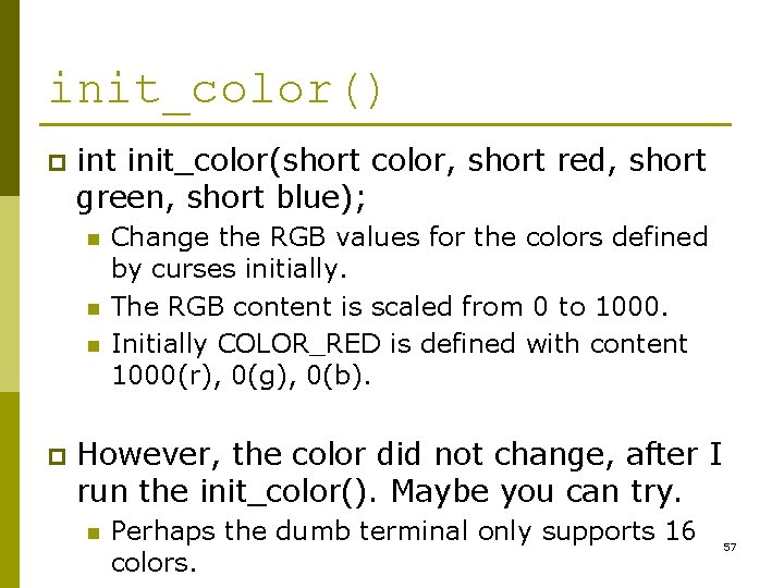 init_color() p int init_color(short color, short red, short green, short blue); n n n init_color() p int init_color(short color, short red, short green, short blue); n n n