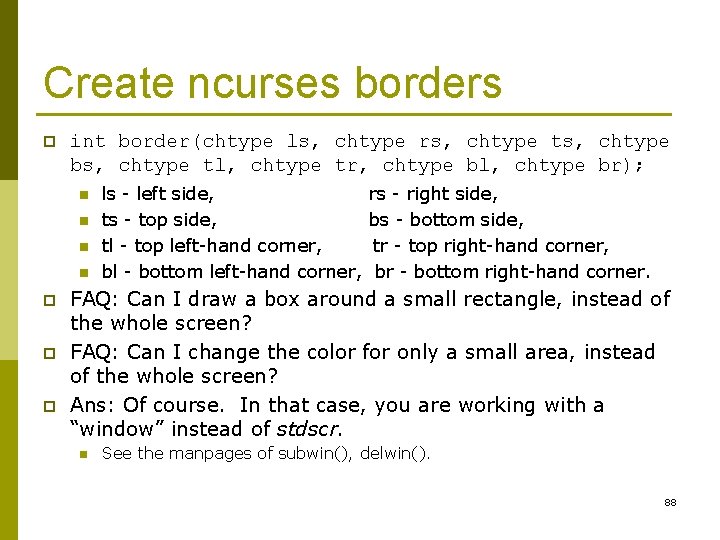 Create ncurses borders p int border(chtype ls, chtype rs, chtype ts, chtype bs, chtype Create ncurses borders p int border(chtype ls, chtype rs, chtype ts, chtype bs, chtype