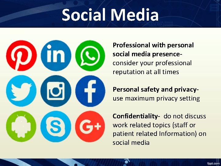 Social Media Professional with personal social media presenceconsider your professional reputation at all times