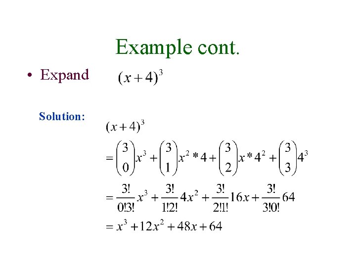 Example cont. • Expand Solution: 