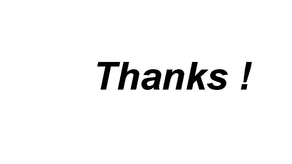 Thanks ! 
