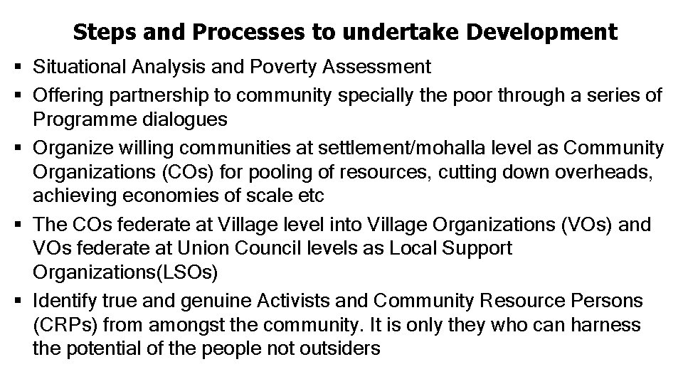 Steps and Processes to undertake Development § Situational Analysis and Poverty Assessment § Offering