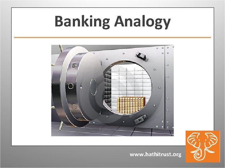 Banking Analogy www. hathitrust. org 