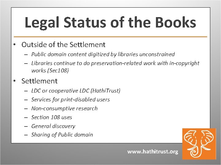 Legal Status of the Books • Outside of the Settlement – Public domain content