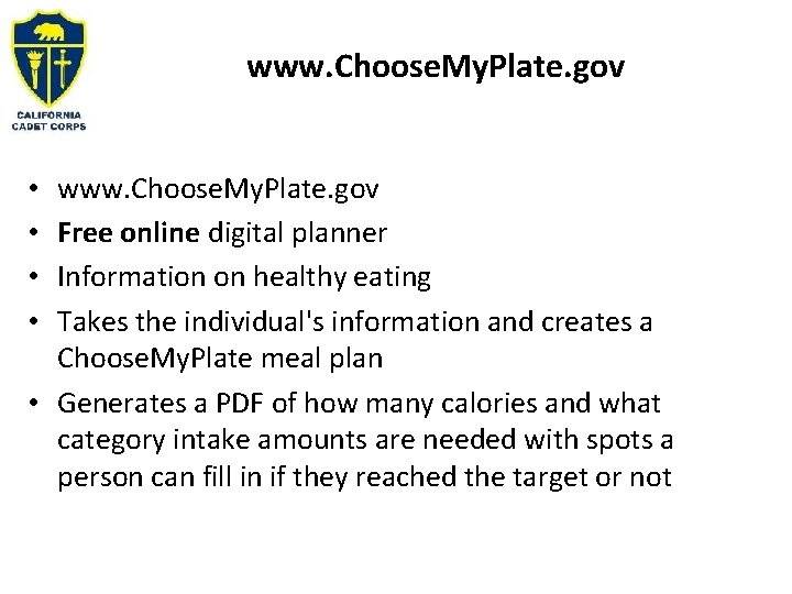 www. Choose. My. Plate. gov Free online digital planner Information on healthy eating Takes