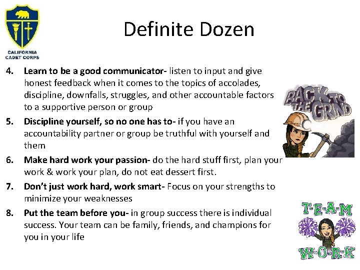 Definite Dozen 4. Learn to be a good communicator- listen to input and give