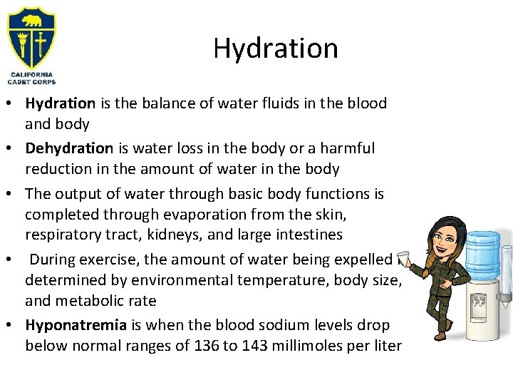 Hydration • Hydration is the balance of water fluids in the blood and body