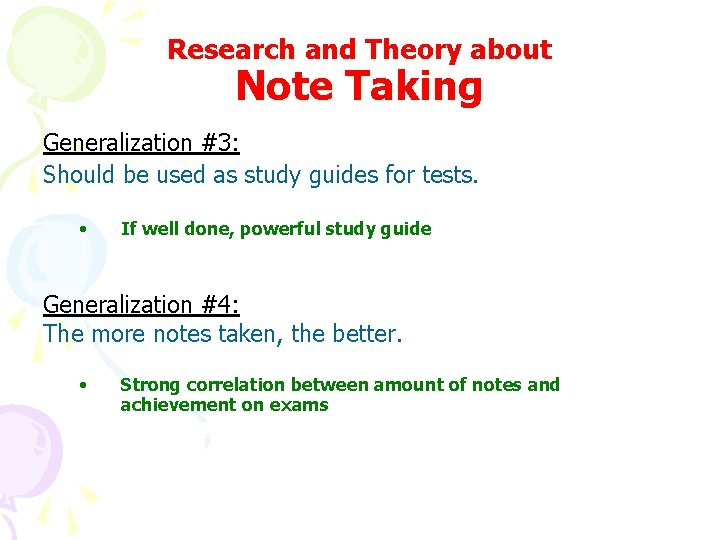Research and Theory about Note Taking Generalization #3: Should be used as study guides