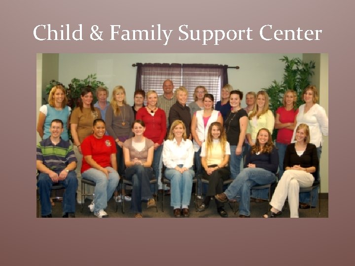 Child & Family Support Center 