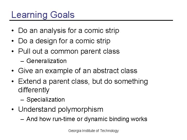 Learning Goals • Do an analysis for a comic strip • Do a design