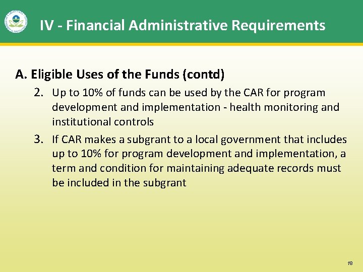 IV - Financial Administrative Requirements A. Eligible Uses of the Funds (contd) 2. Up