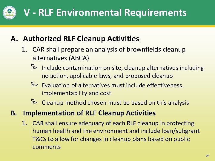 V - RLF Environmental Requirements A. Authorized RLF Cleanup Activities 1. CAR shall prepare