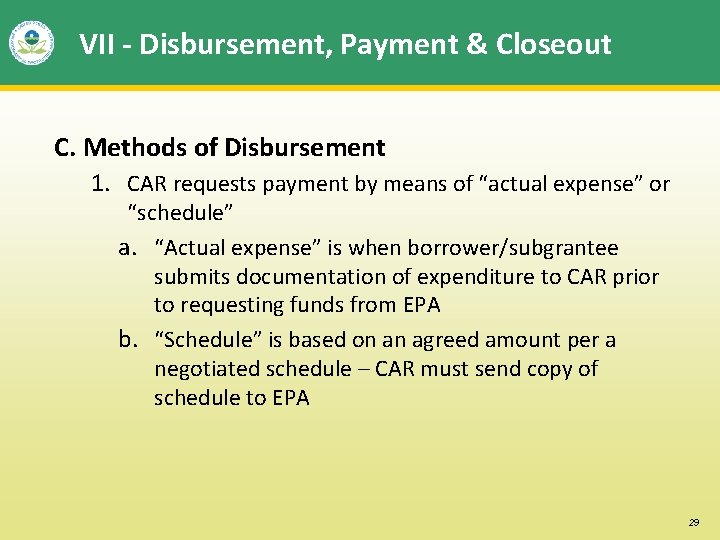 VII - Disbursement, Payment & Closeout C. Methods of Disbursement 1. CAR requests payment