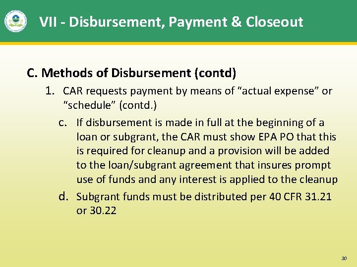 VII - Disbursement, Payment & Closeout C. Methods of Disbursement (contd) 1. CAR requests