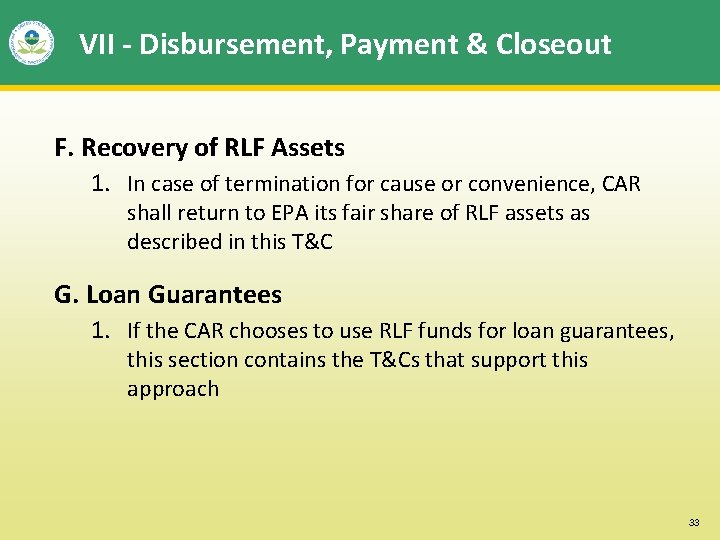 VII - Disbursement, Payment & Closeout F. Recovery of RLF Assets 1. In case